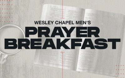KBC Wesley Chapel Men’s Prayer Breakfast