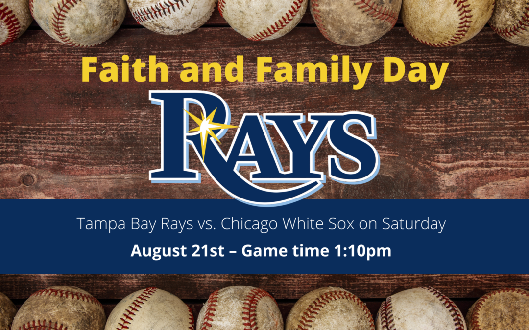 Rays Baseball – Faith & Family Day