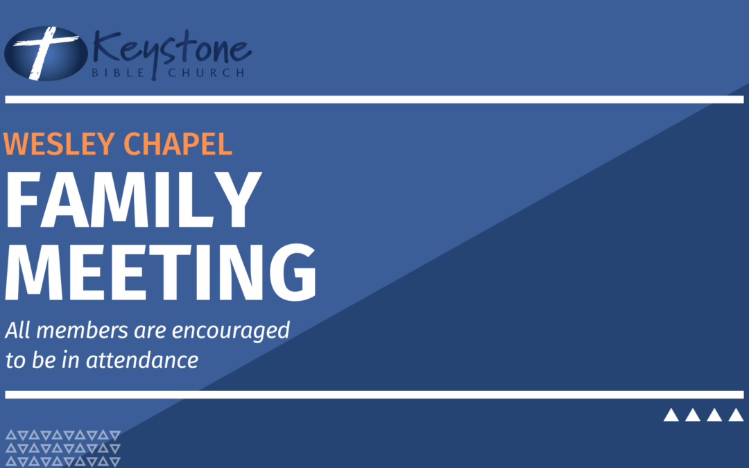 KBC Wesley Chapel Family Meeting