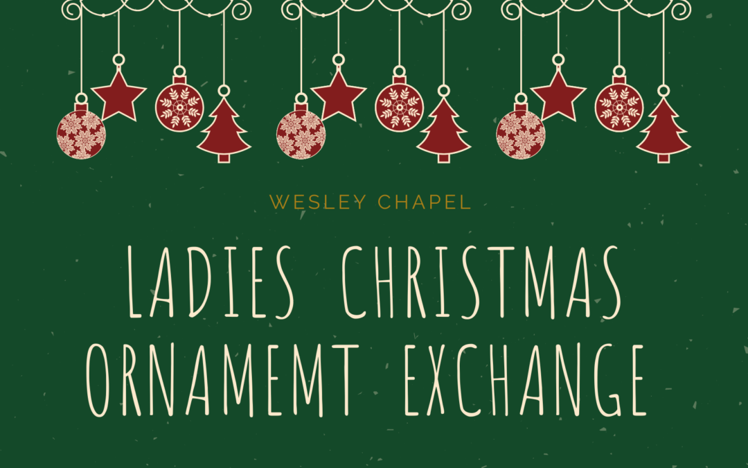 KBC Wesley Chapel Ladies Christmas Ornament Exchange
