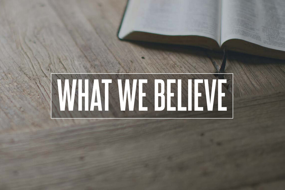 What We Believe Keystone Bible Church