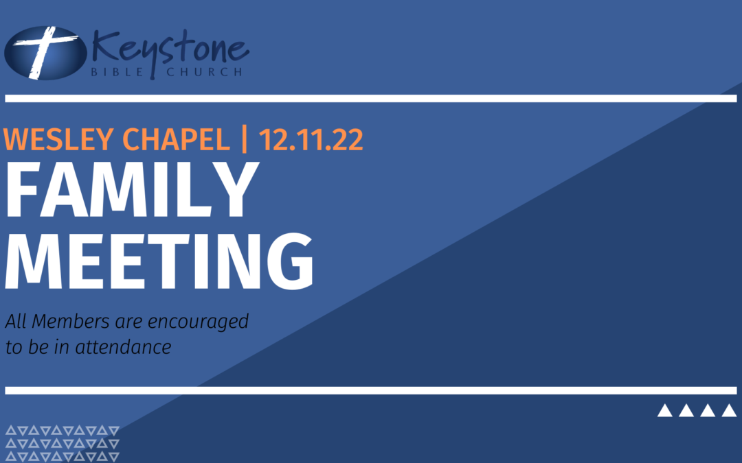 KBC Wesley Chapel Family Meeting