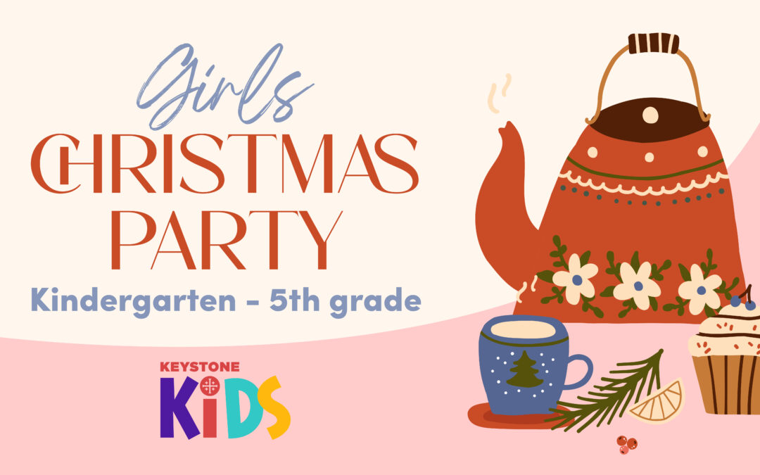 Keystone Kids: Girls Christmas Party