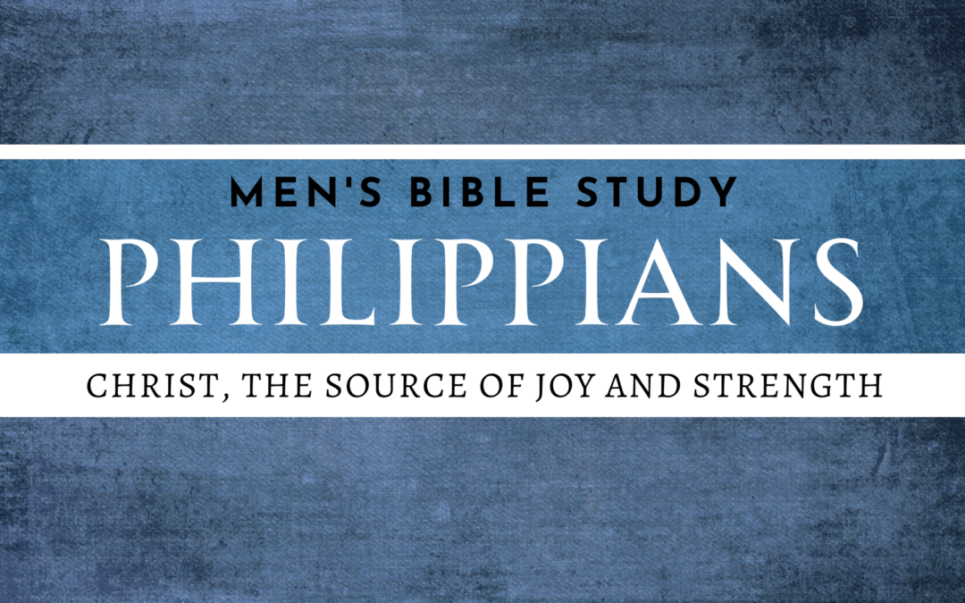 Keystone Men’s Study: Philippians