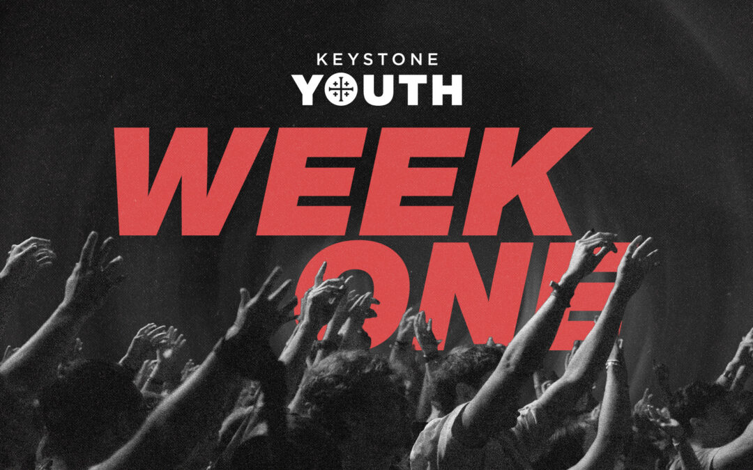 Keystone Youth: Week One