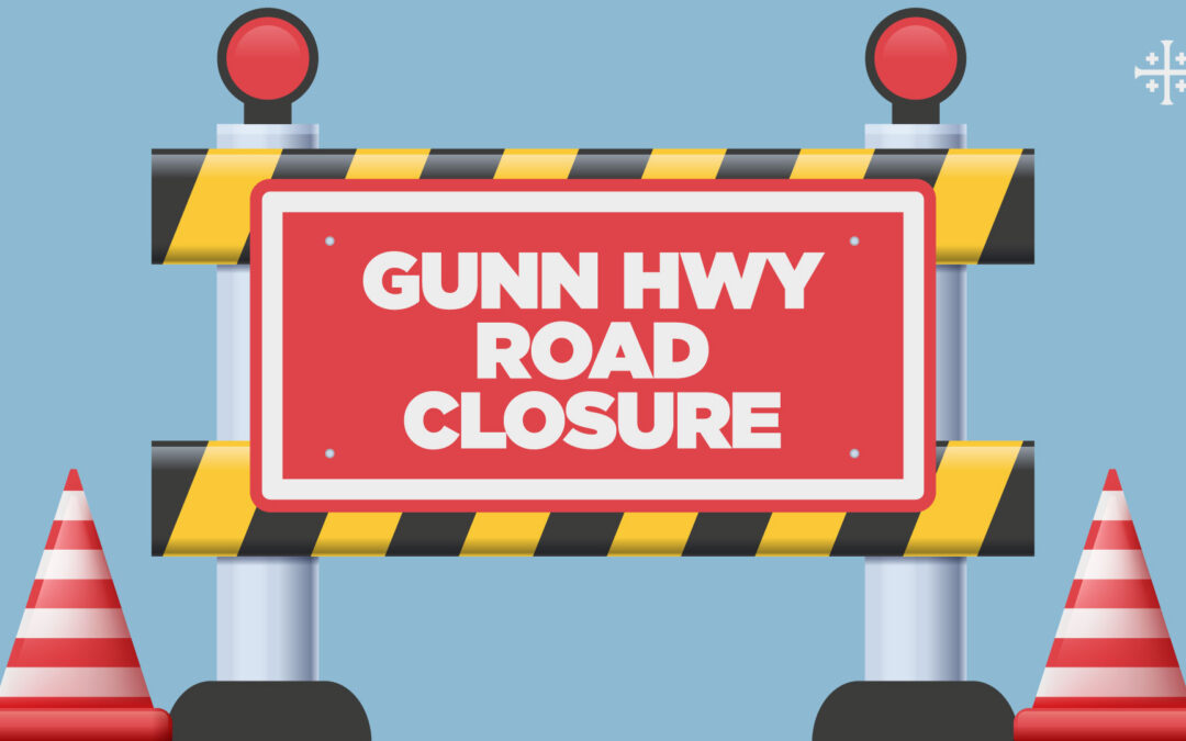 Gunn Hwy Road Closure